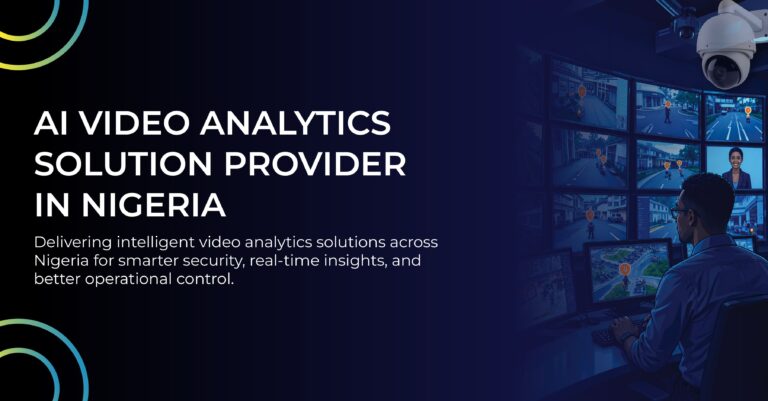 AI Video Analytics Solution Provider in Nigeria: Why Businesses Need Intelligent Surveillance